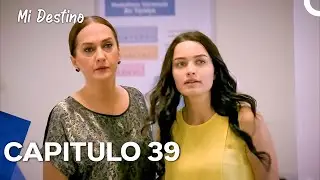 Mi Destino Episodio 39 (Doblaje En Español)