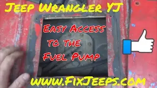 Jeep YJ Fuel Pump Access mod makes for an EASY pump swap! 1991 - 1995