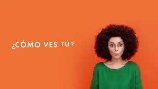 ¿Cómo ves?