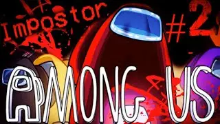 CREEPYPASTA DE AMONG US - EL ULTIMO IMPOSTOR #2