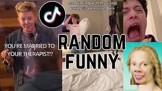 random funny tiktoks in 12 mins & 24 secs