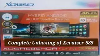 Unboxing of Xcruiser XDSR685HDR Avant   Hybird Android 4k satellite receiver