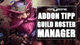 WoW Addon Tipp - Folge 17 - Guild Roster Manager [German/Deutsch]