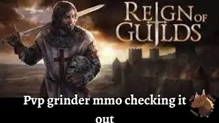 Reign of Guilds checking it out