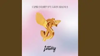 Capri Everitt & Gavin Magnus - Lottery (Official Audio)