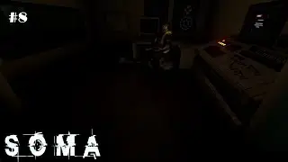 SOMA #8// БРОЖУ ВО ТЬМЕ
