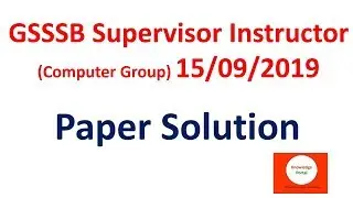 GSSSB Supervisor Instructor (Computer Group) 15/09/2019