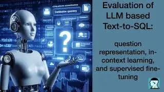 Evaluation of LLM based Text-to-SQL models