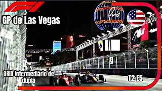 HYPER RACE - F1 2023 - 2º TEMPORADA - GRID  INTEMEDIARIO DE DUPLAS  - 5  ETAPA - LAS VEGAS