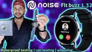 Noisefit buzz 1.32inch review | unboxing | call testing | waterproof testing #noisefit