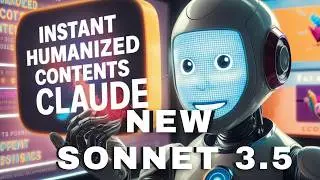 Instant Humanized Contents using New Claude 3.5 Sonnet