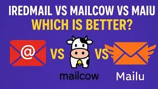 iRedMail vs Mailcow vs Mailu: Best Self-Hosted Email Server ?