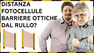 Distanza Fotocellule Barriere Ottiche dal Rullo?