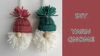 DIY Yarn Gnomes - Super Easy And Cute 🌲 ✂️ ❤️