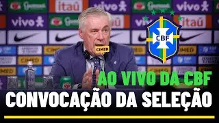 CONVOCAÇÃO DA SELEÇÃO BRASILEIRA AO VIVO COM IMAGENS - COM CARLO ANCELOTTI - DIRETO DA CBF AO VIVO