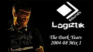 Logiztik Sounds – The Dark Years 2004 08 Mix 1