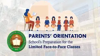 Parents Orientation on the Implementation of Limited F2F Classes