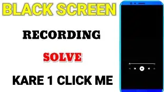 Screen Record Black Screen Problem | Record Restricted Apps | Black Screen Recording Problem