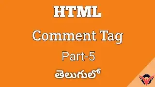 HTML Tutorial Comment Tag Part 5 In Telugu