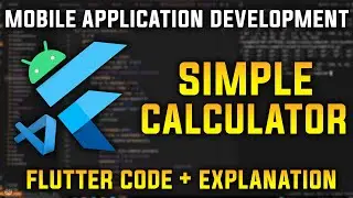 Simple Calculator Application | Flutter for Beginners | Mobile Application Development