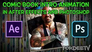 Comic Book Intro Animation | After Effects and Photoshop Tutorial | FordeeTV