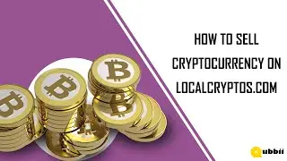 How to sell cryptocurrency on Localcryptos.com (Tutorial) 2021