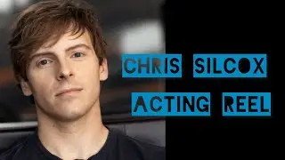 Chris Silcox NEW Acting Reel 2024