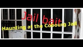 Jail Bait (Ghost Encountered)