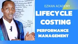 Life Cycle Costing: Concepts and Examples ( Performance Management - PM) CPA,CIMA, ACCA, ICAN,ICAEW