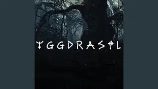 Yggdrasil (Dark Viking Lullaby)