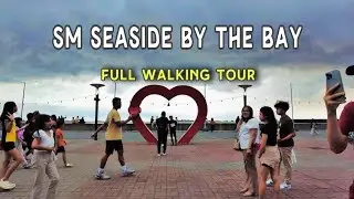 Full walking tour 🚶 | Seaside 🌊 SM by the Bay 🌆 MOA, Pasay 📍