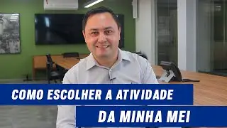 COMO ESCOLHER A ATIVIDADE DA MINHA MEI