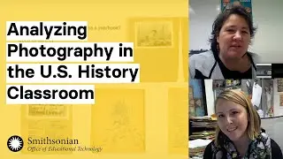 Analyzing Photography in the U.S. History Classroom