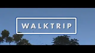 WALK TRIP