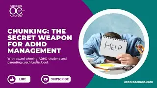 How to Chunk Information to Not Overload the ADHD Brain