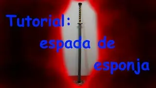 Tutorial - Espada de Esponja