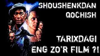 Nega Shoushenkdan qochish , bu tarixdagi eng zo'r film ?!  