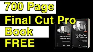 Free 700 page e-Book about Final Cut Pro - Edit without Tears with Final Cut Pro. 3 on offer
