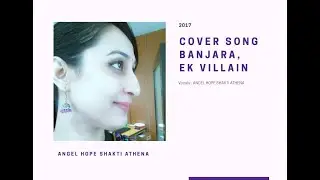 Banjaara, Ek Villain Cover by me