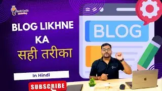 Best Blog Writing Strategy for MAXIMUM Visibility in Hindi | How to write Blog ? | Blog Kaise Likhe