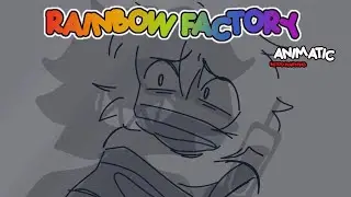 RAINBOW FACTORY ANIMATIC ( that I'll never finish. ever)