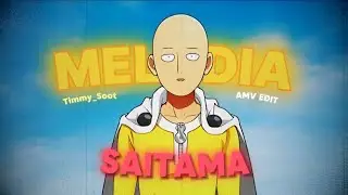 Saitama AMV Edit||Melodia Envolvente 4