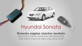 Модуль дистанционного запуска ДВС - Hyundai Sonata - Remote Engine Start Module
