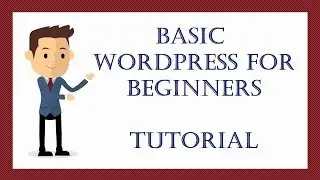 Basic Wordpress for Beginners - Tutorial - Wordpress Tutorial for Beginners - Learn WP now!