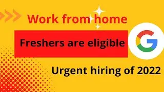 Google Work From Home Jobs || Latest Jobs for Freshers