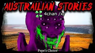 Austrailian Stories | 4chan /x/ Greentext | Creepy Horror Stories
