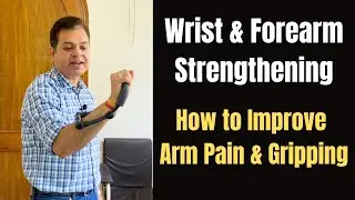 How to Improve Grip Strength, Arm Pain Exercises, Wrist and Forearm Workout at Home, Wrist Exerciser