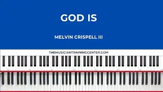 God Is - Melvin Crispell III