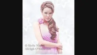 Aleigh O'Sullivan - O Holy Night