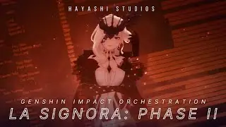 I learned orchestration in 10 days! La Signora Boss Theme Phase II - Genshin Orchestral Cover